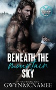 Cover-Bild zum Titel 'Beneath the Mountain Sky (McBride Brother Lumberjacks, #1)' von 'Gwyn McNamee'