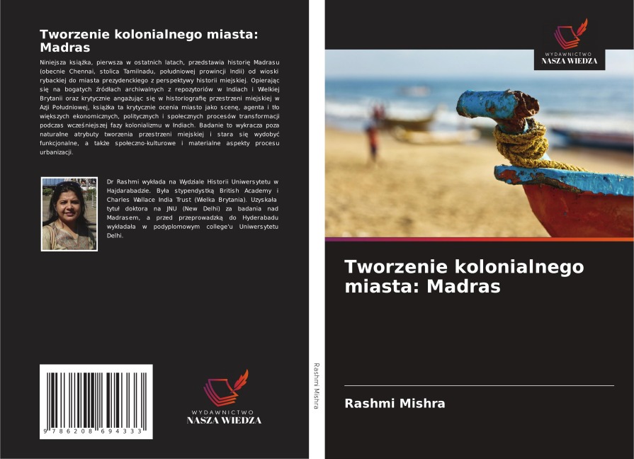 Tworzenie kolonialnego miasta: Madras - Rashmi Mishra