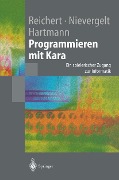 Programmieren mit Kara - Raimond Reichert, Jürg Nievergelt, Werner Hartmann