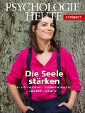 Cover-Bild zum Titel 'Psychologie Heute Compact 62: Die Seele stärken' von ''