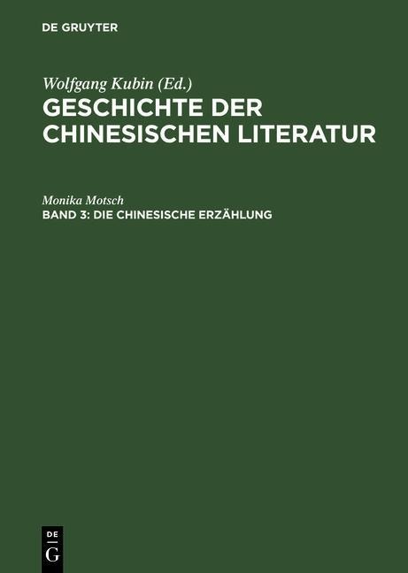 Die chinesische Erzählung - Monika Motsch