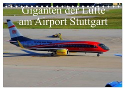 Cover-Bild zum Titel 'Giganten der Lüfte am Airport Stuttgart (Tischkalender 2026 DIN A5 quer), CALVENDO Monatskalender' von 'Thomas Heilscher'