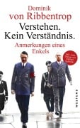 Cover-Bild zum Titel 'Verstehen. Kein Verständnis.' von 'Dominik von Ribbentrop'