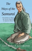 Cover-Bild zum Titel 'The Ways of the Samurai' von 'Carol Gaskin, Vince Hawkins'