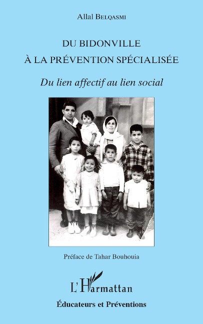 Du bidonville à la prévention spécialisée - Allal Belqasmi