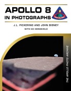 Cover-Bild zum Titel 'Apollo 8 in Photographs' von 'J L Pickering, John Bisney'