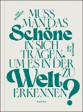 Cover-Bild zum Titel 'Muss man das Schöne in sich tragen, um es in der Welt zu erkennen?' von 'Sven Michaelsen'
