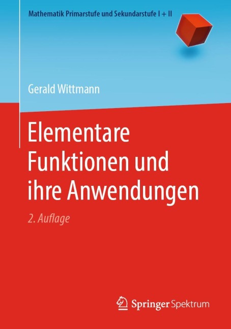 Elementare Funktionen und ihre Anwendungen - Gerald Wittmann