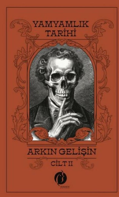 Yamyamlik Tarihi - Cilt -2 - Arkin Gelisin