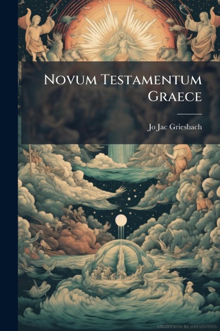 Novum Testamentum Graece - Jo Jac Griesbach