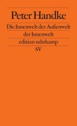 Cover-Bild zum Titel 'Die Innenwelt der Außenwelt der Innenwelt' von 'Peter Handke'