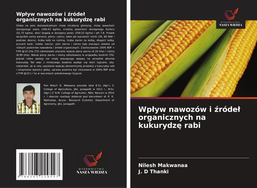 Wp¿yw nawozów i ¿róde¿ organicznych na kukurydz¿ rabi - Nilesh Makwanaa, J. D Thanki