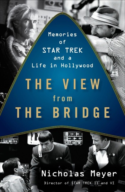The View from the Bridge - Nicholas Meyer