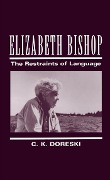 Cover-Bild zum Titel 'Elizabeth Bishop' von 'C. K. Doreski'