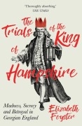 Cover-Bild zum Titel 'The Trials of the King of Hampshire' von 'Elizabeth Foyster'