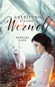 Cover-Bild zum Titel 'Anleitung für einen Werwolf' von 'Barbara Lang'