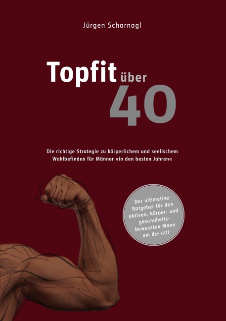 topfit über 40 - Jürgen Scharnagl