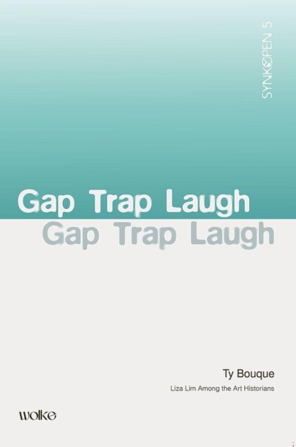 Gap Trap Laugh - Ty Bouque