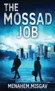 Cover-Bild zum Titel 'The Mossad Job' von 'Menahem Misgav'