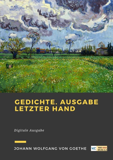 Gedichte. Ausgabe letzter Hand - Johann Wolfgang von Goethe