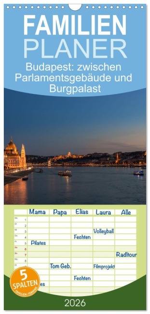Familienplaner 2026 - Budapest: zwischen Parlamentsgebäude und Burgpalast mit 5 Spalten (Wandkalender, 21 x 45 cm) CALVENDO - Michael Heber