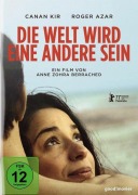 Cover-Bild zum Titel 'Die Welt wird eine andere sein' von 'Stefanie Misrahi, Anne Zohra Berrached, Sacha Galperine, Evgueni Galperine'