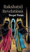 Cover-Bild zum Titel 'Raksha(si) - Revelations' von 'Deepti Potnis'