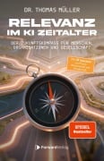 Cover-Bild zum Titel 'Relevanz im KI-Zeitalter' von 'Thomas Müller'