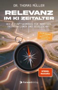 Cover-Bild zum Titel 'Relevanz im KI-Zeitalter' von 'Thomas Müller'