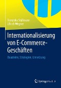 Internationalisierung von E-Commerce-Geschäften - Ullrich Wegner, Franziska Stallmann