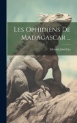 Cover-Bild zum Titel 'Les Ophidiens De Madagascar ...' von 'Edmond Jourdran'