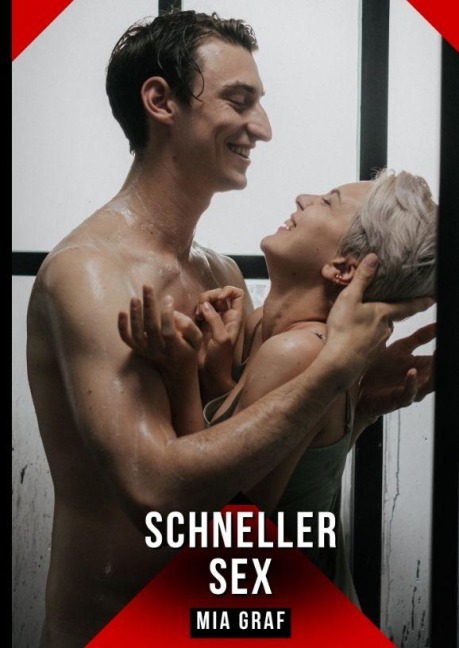 Schneller Sex - Mia Graf