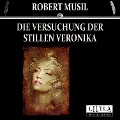Cover-Bild zum Titel 'Die Versuchung der stillen Veronika' von 'Robert Musil'
