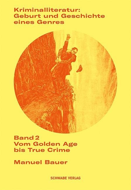 Kriminalliteratur: Geburt und Geschichte eines Genres - Manuel Bauer