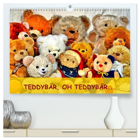 TEDDYBÄR, OH TEDDYBÄR... (hochwertiger Premium Wandkalender 2024 DIN A2 quer), Kunstdruck in Hochglanz - Jennifer Chrystal