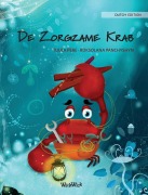 Cover-Bild zum Titel 'De Zorgzame Krab (Dutch Edition of "The Caring Crab")' von 'Tuula Pere'