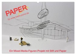 PAPERminis ¿ Ein Mixed-Media-Figuren-Projekt mit Stift und Papier (Wandkalender 2025 DIN A2 quer), CALVENDO Monatskalender - Frauke Gimpel