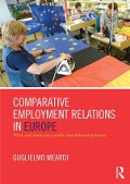 Cover-Bild zum Titel 'Comparative Employment Relations in Europe' von 'Guglielmo Meardi'