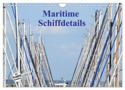 Maritime Schiffdetails (Wandkalender 2025 DIN A4 quer), CALVENDO Monatskalender - Martina Busch