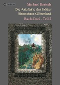 Cover-Bild zum Titel 'Die Artefakte der Götter - Shimabara-Götterland' von 'Michael Bartsch'