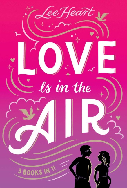 Love Is in the Air 3 Books in 1! - Lee Heart