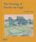 Cover-Bild zum Titel 'The Drawings of Vincent van Gogh' von 'Christopher Lloyd'