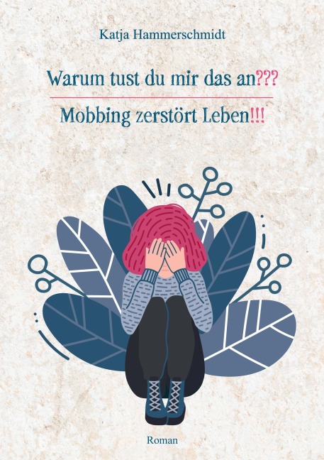 Warum tust du mir das an??? - Katja Hammerschmidt