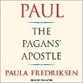 Paul Lib/E: The Pagans' Apostle - Paula Fredriksen