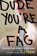 Cover-Bild zum Titel 'Dude, You're a Fag' von 'C. J. Pascoe'