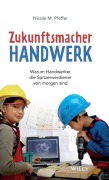 Cover-Bild zum Titel 'Zukunftsmacher Handwerk' von 'Nicole M. Pfeffer'