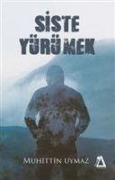 Cover-Bild zum Titel 'Siste Yürümek' von 'Muhittin Uymaz'