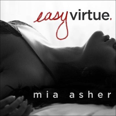 Easy Virtue Lib/E - Mia Asher