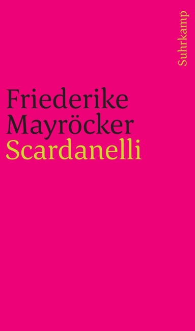 Scardanelli - Friederike Mayröcker