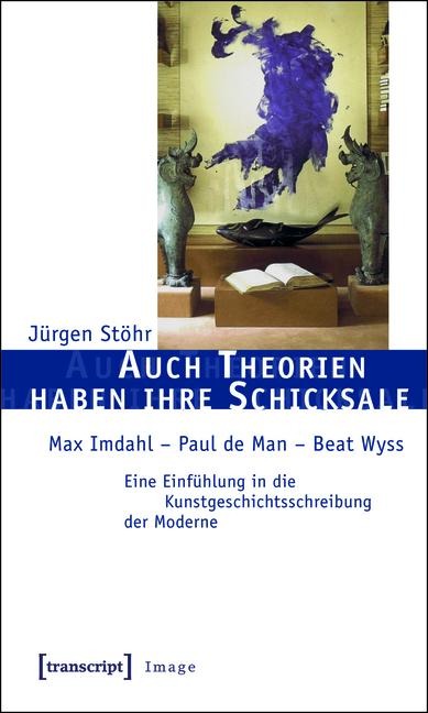 Auch Theorien haben ihre Schicksale - Jürgen Stöhr